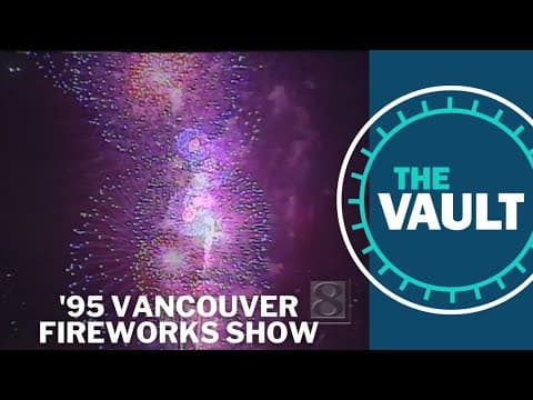 The 'Fort Vancouver Fireworks Spectacular' of 1995 | KGW Vault