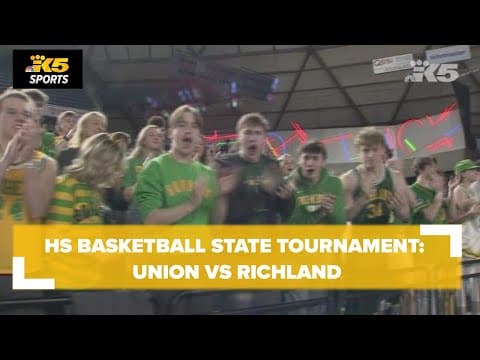 HS Basketball State Tourney: Union vs. Richland 4A Boys