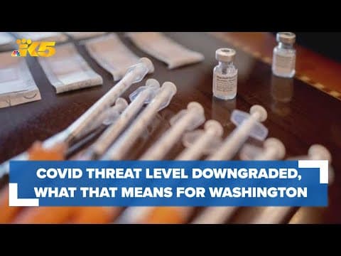 WHO downgrades COVID, what that means for Washington