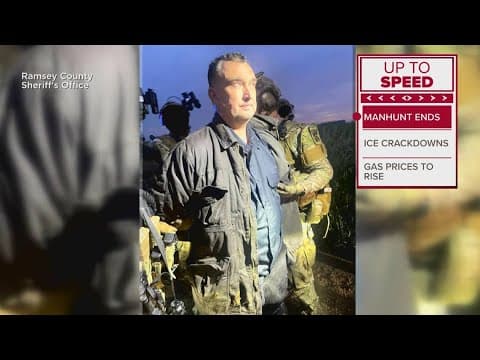 Up To Speed: Minnesota shooting suspect arrested, ICE cracks down, gas prices to rise