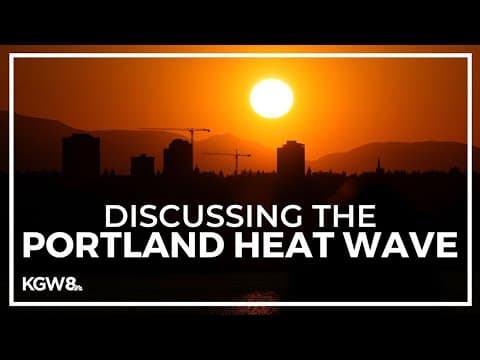 Discussing the heat wave in Portland