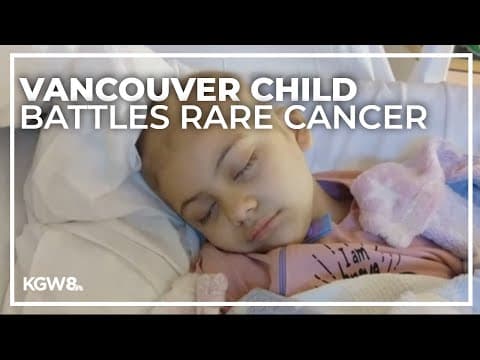 6-year-old Vancouver child battles extremely rare form of cancer