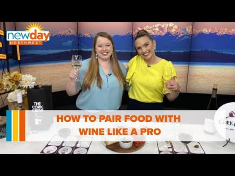 How to properly pair food and wine - New Day NW