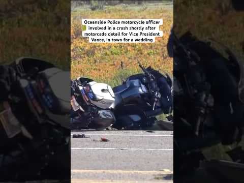 Oceanside Police motorcycle officer involved in a crash shortly after motorcade detail for VP Vance