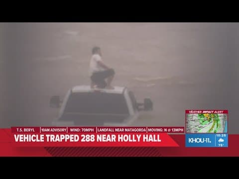 Man trapped on top of truck stuck in high water rescued on Highway 288 near Holly Hall