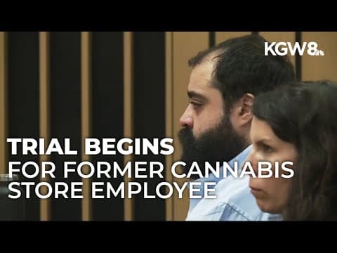 Murder trial for Portland cannabis store employee begins