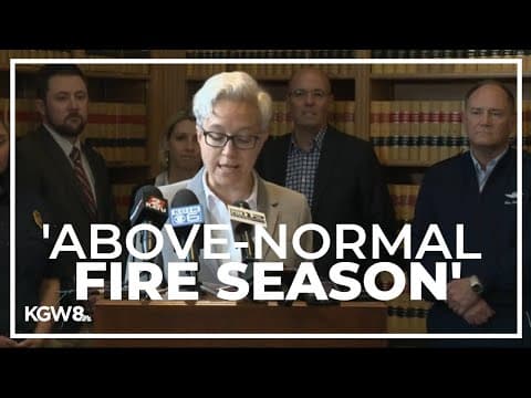 Gov. Kotek, state officials look ahead to Oregon’s fire season