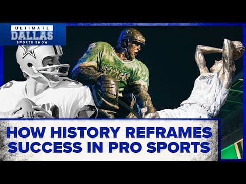 Exploring how history reframes success in professional sports | Ultimate Dallas Sports Show