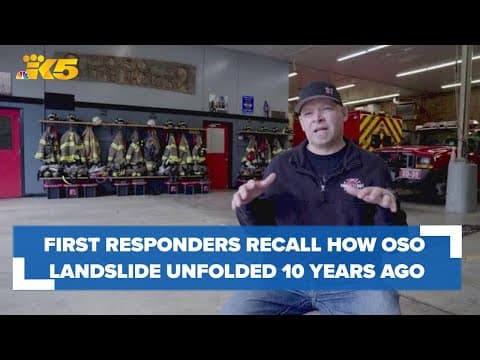 First responders recall how the Oso landslide unfolded 10 years ago