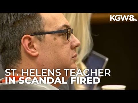 St. Helens school board fires teacher accused of sexual abuse