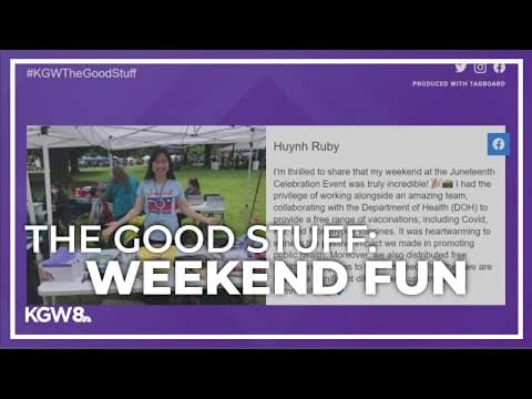 Viewers share weekend festivities across the Portland metro area | The Good Stuff