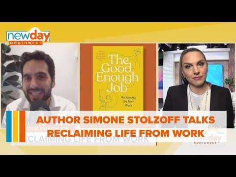 Author Simone Stolzoff talks about reclaiming life from work - New Day NW