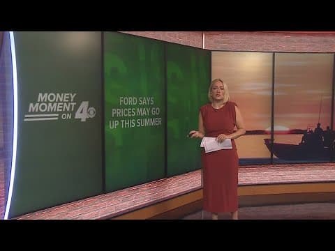 Money Moment on 4: Ford car prices rise amid tariff war