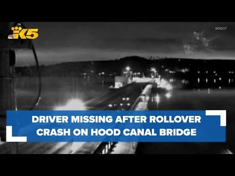 Driver missing after rollover crash on Hood Canal Bridge