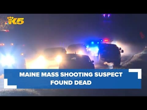 Law enforcement official: Maine mass killing suspect has been found dead