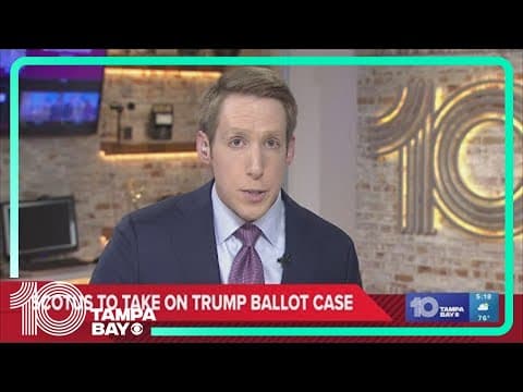 Supreme Court to rule on whether Trump can be barred from state ballots