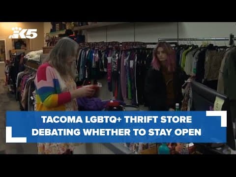 Tacoma LGBTQ+ thrift store debating whether to stay open after burglary, shooting