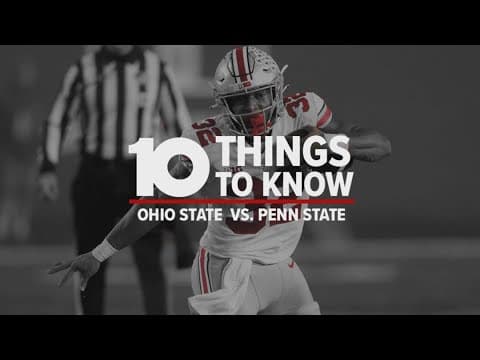 10 Things To Know: Ohio State vs. Penn State