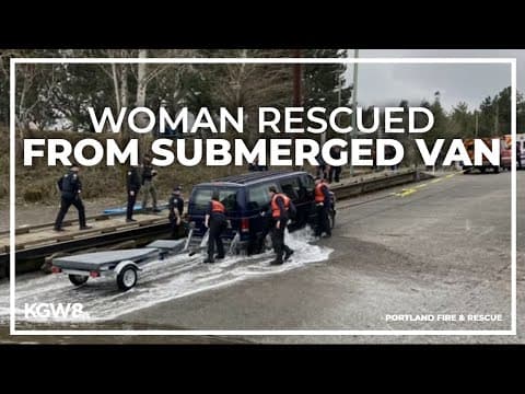 Woman rescued, in critical condition after van rolls into the Willamette River