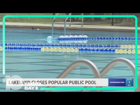 1 of Lakeland’s 2 public pools has been closed indefinitely for repairs
