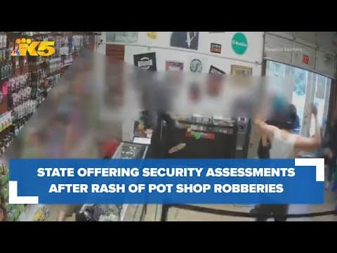 State offering free security assessments to pot shops in hopes of preventing future robberies