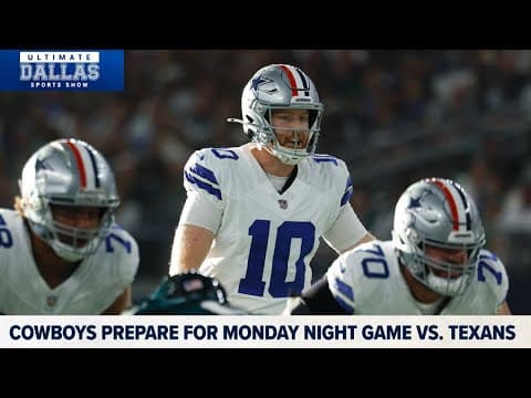 Cowboys prepare for Monday Night game against Texans | Ultimate Dallas Sports Show