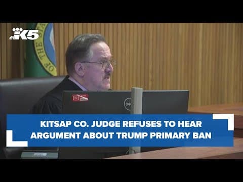 BREAKING: Kitsap Co. won't hear argument about keeping Trump off WA primary ballot