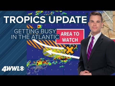Tuesday 10 AM Tropical Update: Busy in the Atlantic