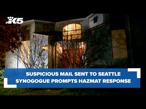 Suspicious mail sent to Seattle synagogue prompts hazmat response days after similar events