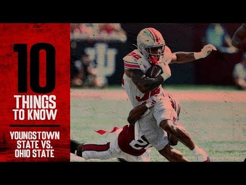 10 Things To Know: Youngstown State vs. Ohio State