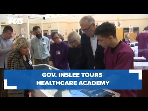 Gov. Inslee tours healthcare academy