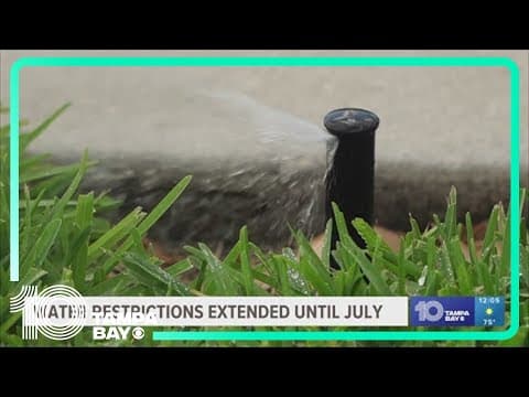 Tampa Bay's water restrictions extended until July