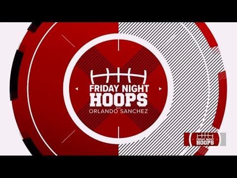 Friday Night Hoops:  January 6, 2023