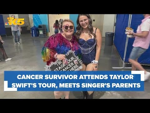 Cancer survivor attends Taylor Swift's Eras Tour, meets the pop star's parents