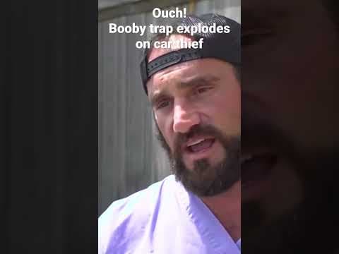 Ouch! Booby trap explodes on car thief
