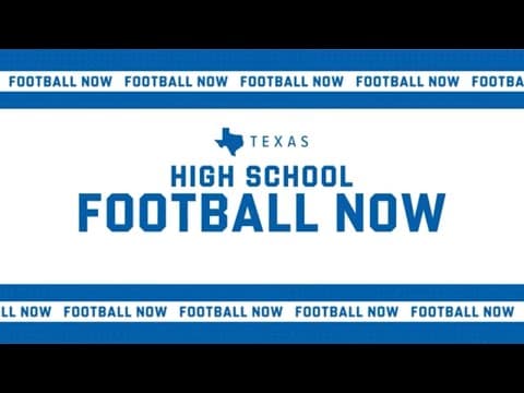 Texas High School Football Now: Highlights from across the state on Week 1