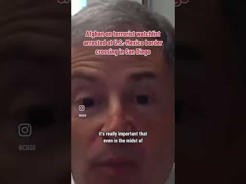 Afghan national on FBI terrorist watchlist arrested at U.S.-Mexico border crossing in San Diego