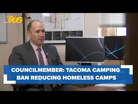 Councilmember says Tacoma camping ban reducing number of homeless camps