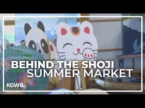 'Behind the Shoji' summer market now open at Portland Japanese Garden