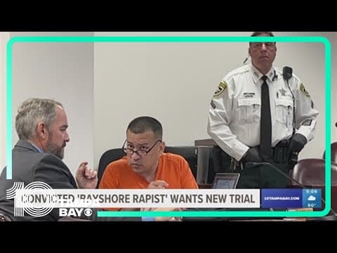 Convicted 'Bayshore Rapist' seeks new trial