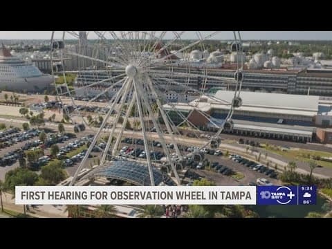 Tampa City Council held its first public hearing for the Observation wheel proposal