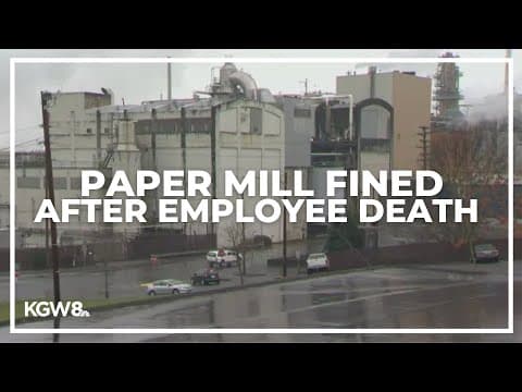 Washington state fines paper mill $650K after an employee is killed