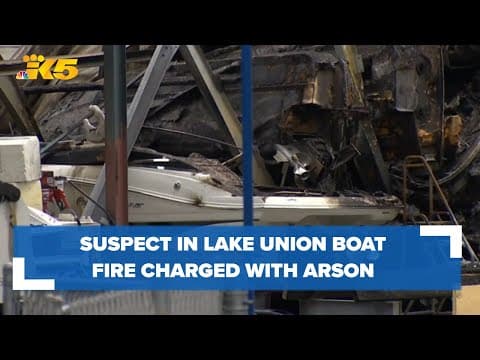 Suspect in Lake Union boat facility fire charged with arson