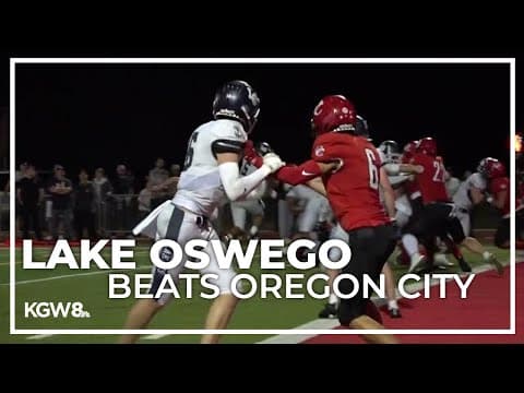 Lake Oswego outlasts Oregon City in Thursday matchup | Friday Night Football