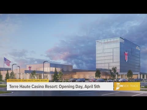 Sneak peek: Terre Haute Casino Resort open on April 5th
