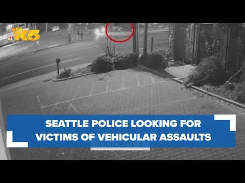Seattle police ask public's help identifying victims of separate vehicular assaults
