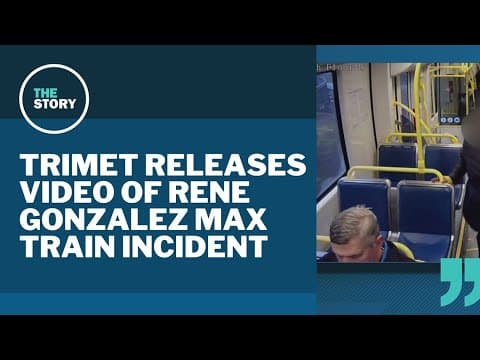Rene Gonzalez addresses release of TriMet video where he alleged he was ‘accosted’