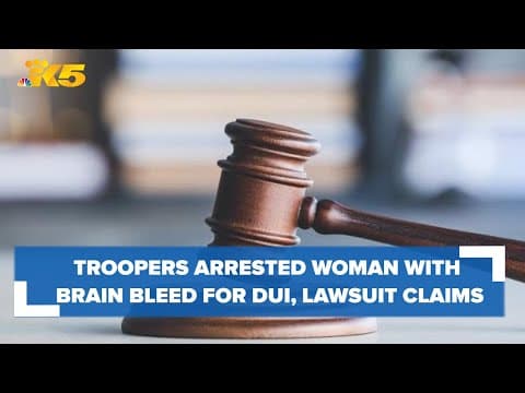 Lawsuit: WSP troopers arrested woman suffering brain bleed for DUI