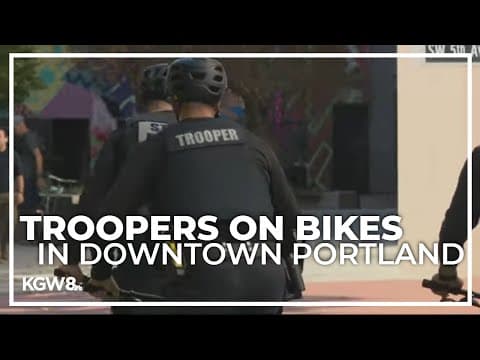 Oregon State Police troopers will join Portland Police Bureau patrols downtown