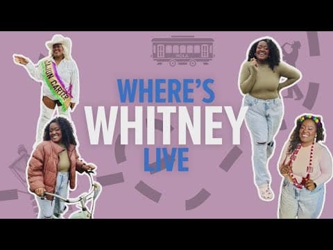 'Where’s Whitney': 2025 French Quarter Fest